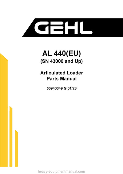 Gehl AL440 Articulated Loader (50940349G) Parts Manual PDF SN 43000 and Up 