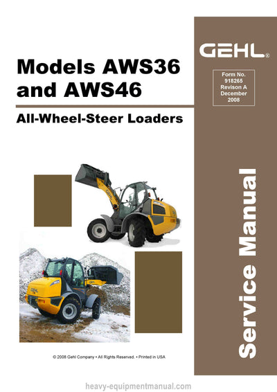 Gehl AWS36 AWS46 Wheel Loader (918265A) Service Repair Manual PDF