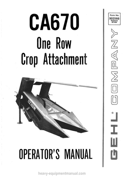 Gehl CA670 One Row Crop Attachment (902566A) Operator Manual PDF Download
