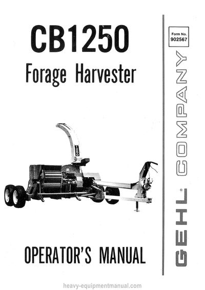 Gehl CB1250 Forage Harvester Operators Manual 902567A
