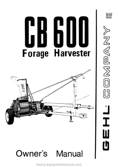 Gehl CB 600 Forage Harvester Operators Manual 901558A