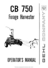 Gehl CB 750 Forage Harvester Operators Manual 902758A