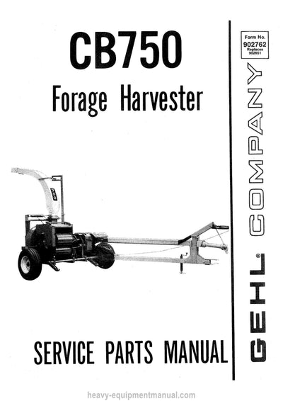 Gehl CB750 Forage Harvester Service Parts Manual Download PDF