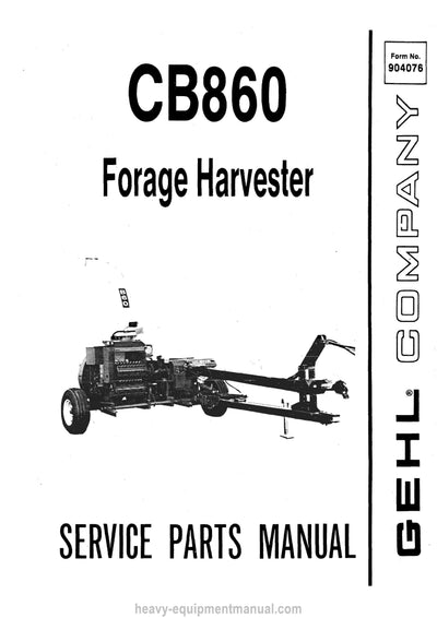 Gehl CB860 Forage Harvester Service Parts Manual 904076