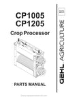 Gehl CP1005 CP1205 Crop Processor Parts Manual 908161B 2001