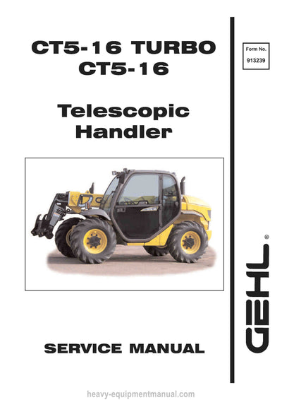 Gehl CT5-16 Turbo CT5-16 Telescopic Handler (913239) Service Repair Manual PDF