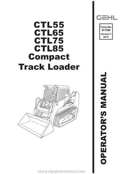 Gehl CTL55 CTL65 CTL75 CTL85 Compact Track Loader Operator Manual 917299E