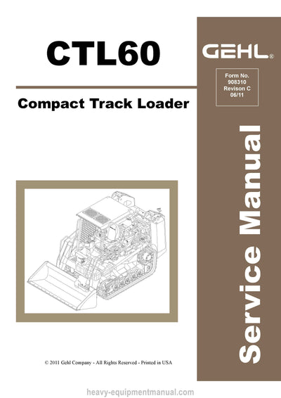 Gehl CTL60 Compact Track Loader (908310C) Service Repair Manual PDF Download