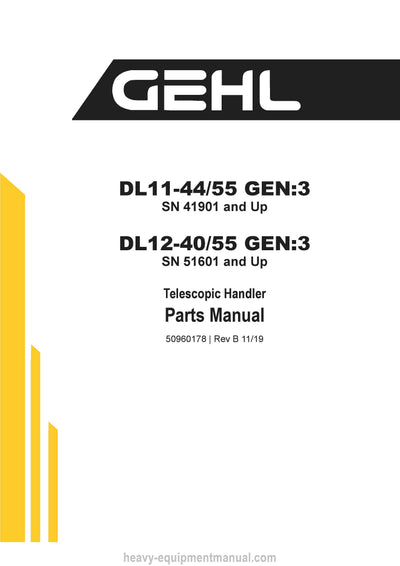 2019 Gehl DL11-4455 GEN3 DL12-4055 GEN3 Telescopic Handler (50960178B) Parts Manual 