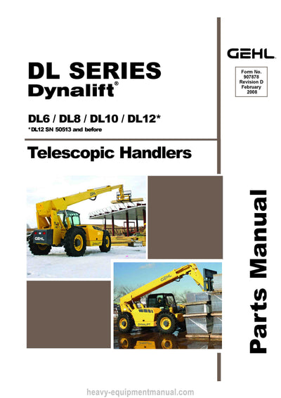 Gehl DL6-12H DL6L DL8H DL8L DL10H DL10L DL12H Telescopic Handlers Parts Manual 907878D 2008