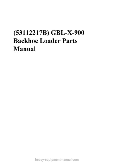 Gehl GBL X 900 Backhoe Loader Parts Manual 53112217B 2022