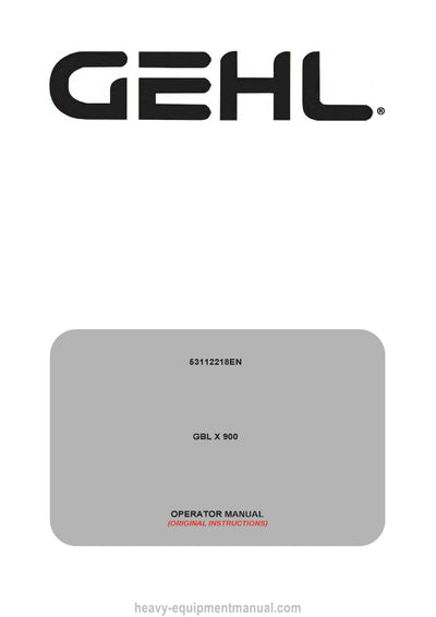 Gehl GBL X 900 Backhoe Loader (53112218C) Operator Manual PDF Download