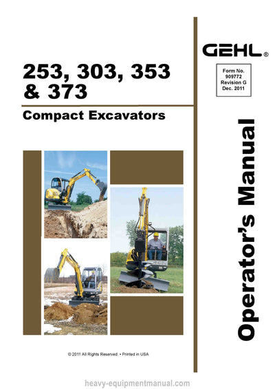 Gehl GE 253 GE 303 GE 353 GE 373 Compact Excavator Operator Manual 909772G PDF