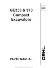 Gehl GE353 Compact Excavator SN AD00000 and Before GE373 SN AD00000 and Before Parts Manual 909787A