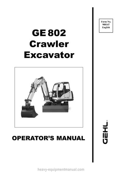 Gehl GE802 Crawler Excavator Operator Manual 908147A PDF Download