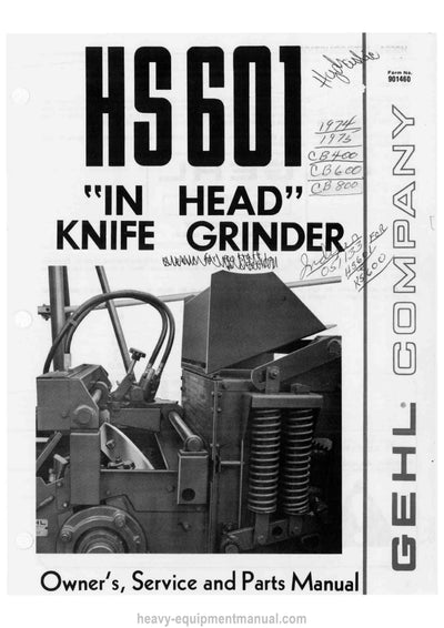 Gehl HS601 Knifer Grinder Owner Service Parts Manual 901460C