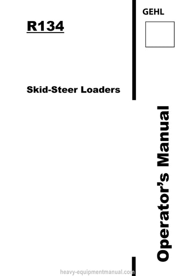 Gehl R134 Skid-Steer Loader (50111947-B) Operator Manual PDF Download