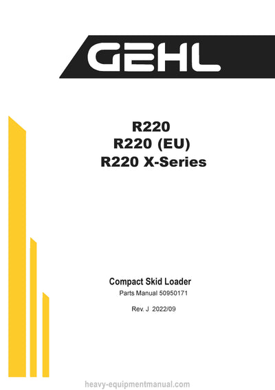 Gehl R220 R220 EU R220 X-Series Compact Skid Loader Parts Manual 50950171J 2022