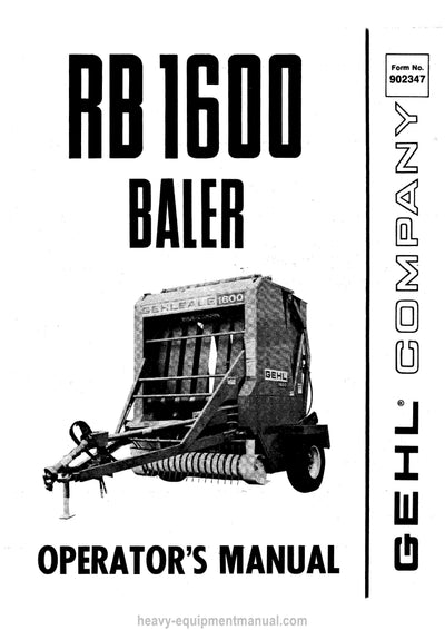 Gehl RB 1600 Baler Operators Manual 902347A
