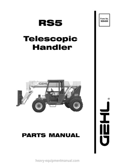 Gehl RS5 Telescopic Handler (908495A) Parts Manual SN 11016-11733 