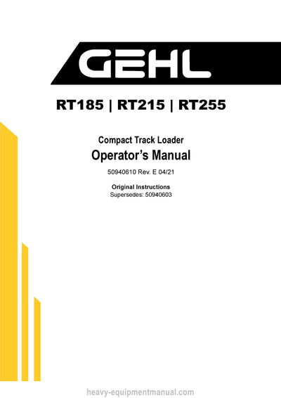 2021 Gehl RT185 RT215 RT255 Compact Track Loader Operator Manual 50940610D PDF Download