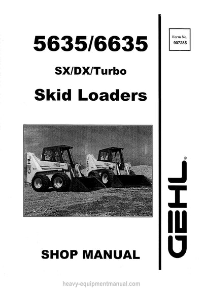 Gehl SL5635 SL6635 Skid Steer Loader Service Repair Manual 907285