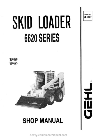 Gehl SL6620 SL6625 Skid Steer Loader Service Repair Manual 904167