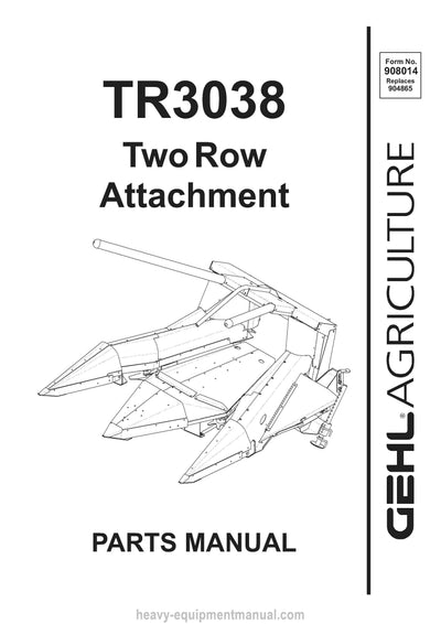 Gehl TR3038 Two Row-Crop Attachment Parts Manual 908014A 2000