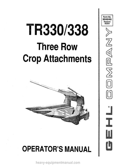 Gehl TR330 TR338 Crop Attachments Operators Manual 904846A 1990
