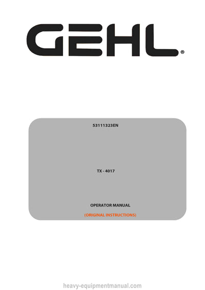 Gehl TX 4017 Operator Manual 53111323EN