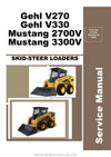 Gehl V270 V330 Mustang 2700V 3300V Skid Steer Loader Service Repair Manual 917435B