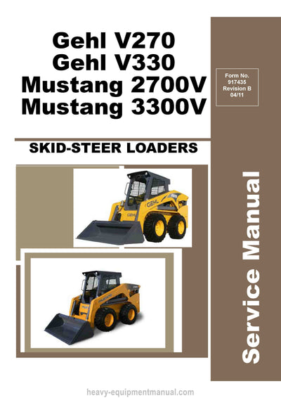 Gehl V270 V330 Mustang 2700V 3300V Skid Steer Loader Service Repair Manual 917435B