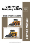 Gehl V400 Mustang 4000V Skid Steer Loader Service Repair Manual 50950064B 