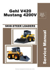 Gehl V420 Mustang 4200V Skid Steer Loader Service Repair Manual 50950421-A