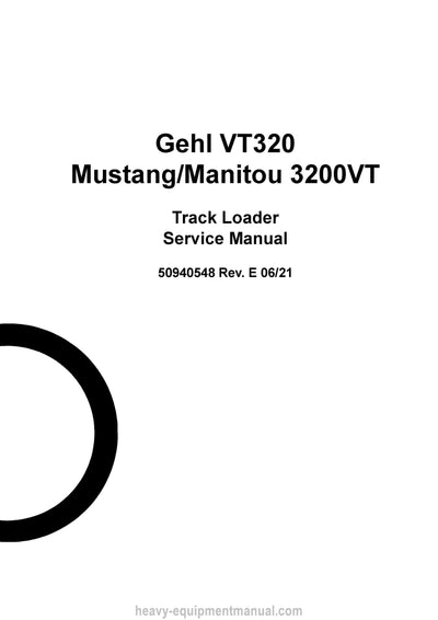 Gehl VT320 Mustang/Manitou 3200VT Compact Track Loader Service Manual 50940548-E