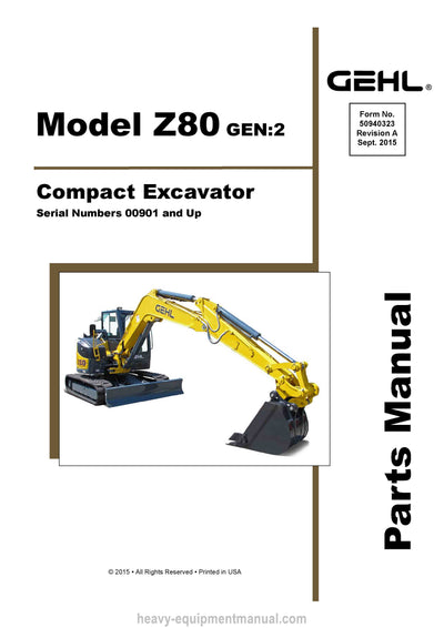 Gehl Z80 GEN2 Compact Excavator SN 00901 and Up Parts Manual 50940323A 2015