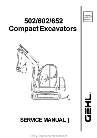 Gehl 502 602 652 Compact Excavator Service Repair Manual 918157A