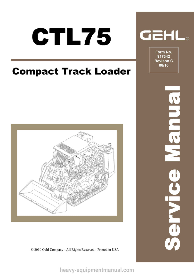 Gehl CTL75 Compact Track Loader (917342C) Service Repair Manual PDF Download