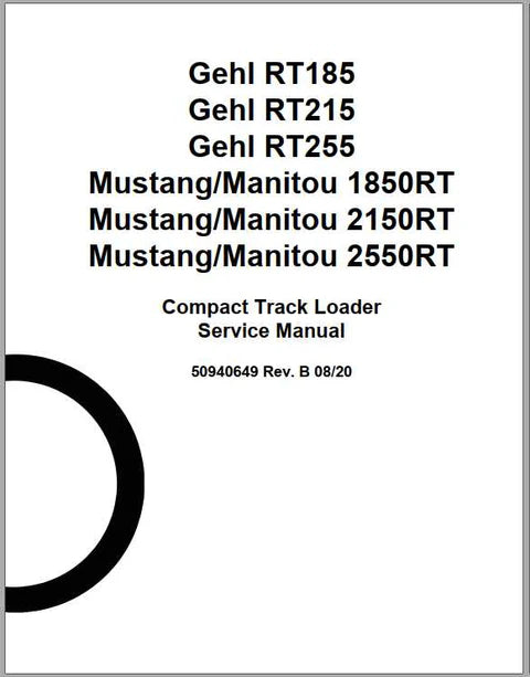 Gehl RT185, RT215, RT255 Mustang & Manitou 1850RT, 2150RT, 2550RT Compact Track Loader Repair Service Manual