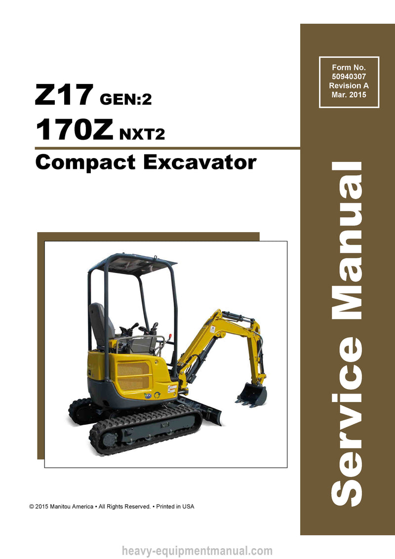 Gehl Z17 GEN2 170Z NXT2 Compact Excavator Service Manual 50940307-A