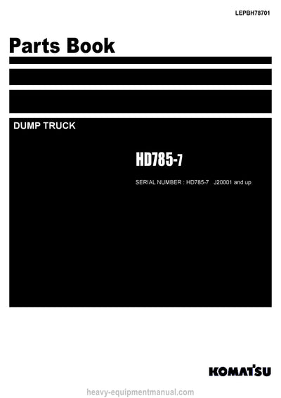 Komatsu HD785-7(IDN) Rigid Dump Truck Parts Manual SN J20001-J20466