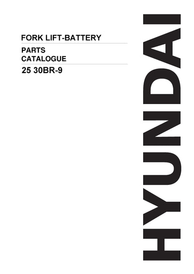 DOWNLOAD HYUNDAI 25 30BR-9 FORK LIFT-BATTERY PARTS MANUAL