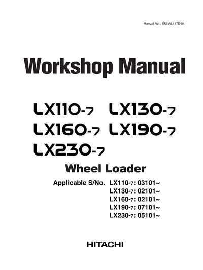 Hitachi LX110-7, LX130-7, LX160-7, LX190-7, LX230-7 Wheel Loader Workshop Manual