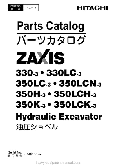 Hitachi ZX330-3, ZX330LC-3, ZX350LC-3, ZX350LCN-3, ZX350H-3, ZX350LCH-3, ZX350K-3, ZX350LCK-3 Hydraulic Excavator Parts Manual