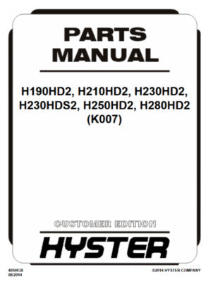 Hyster H190HD2, H210HD2, H230HD2, H230HDS2, H250HD2, H280HD2 USA Forklift K007 Series Parts Manual
