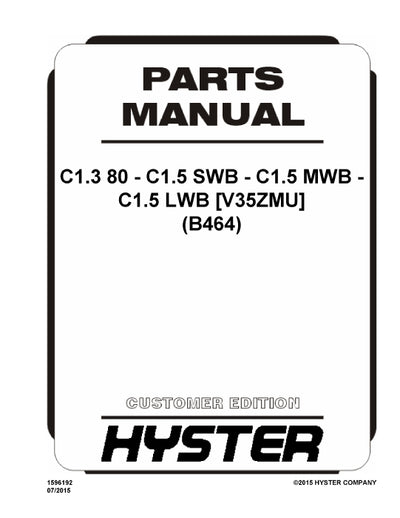 Hyster C1.3 80 - C1.5 SWB - C1.5 MWB - C1.5 LWB [V35ZMU] (B464) Forklift Parts Manual PDF Download