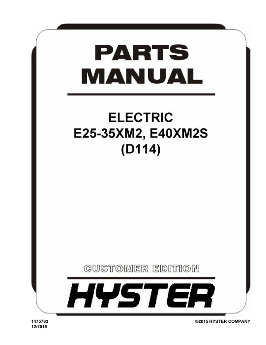Hyster E25-35XM2, E40XM2S (D114) Forklift Parts Manual PDF Download
