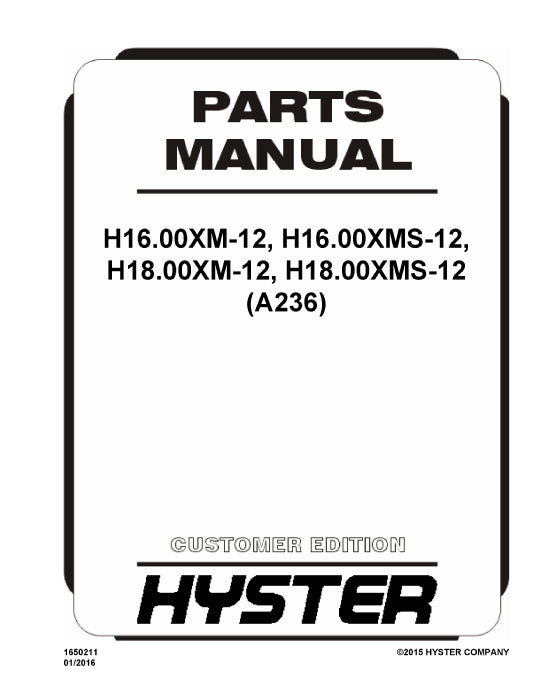 Hyster H16.00XM-12,H16.00XMS-12,H18.00XM-12,H18.00XMS-12 (A236E) Forklift Parts Manual PDF