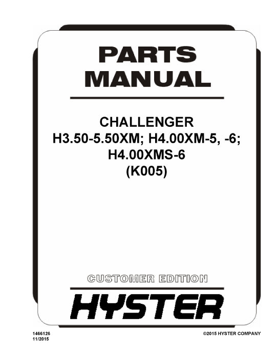 Hyster H3.50-5.50XM; H4.00XM-5, -6; H4.00XMS-6 (K005) Europe Forklift Parts Manual PDF Download