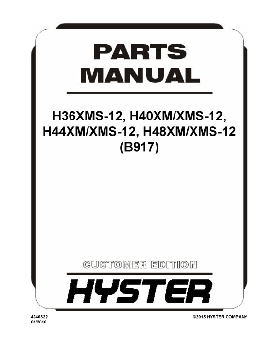 Hyster H36XMS-12,H40XMXMS-12,H44XMXMS-12,H48XMXMS-12 (B917E) Europe Forklift Parts Manual PDF Download